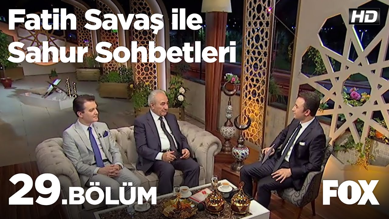 Fatih Savaş ile Sahur Sohbetleri 29. Bölüm