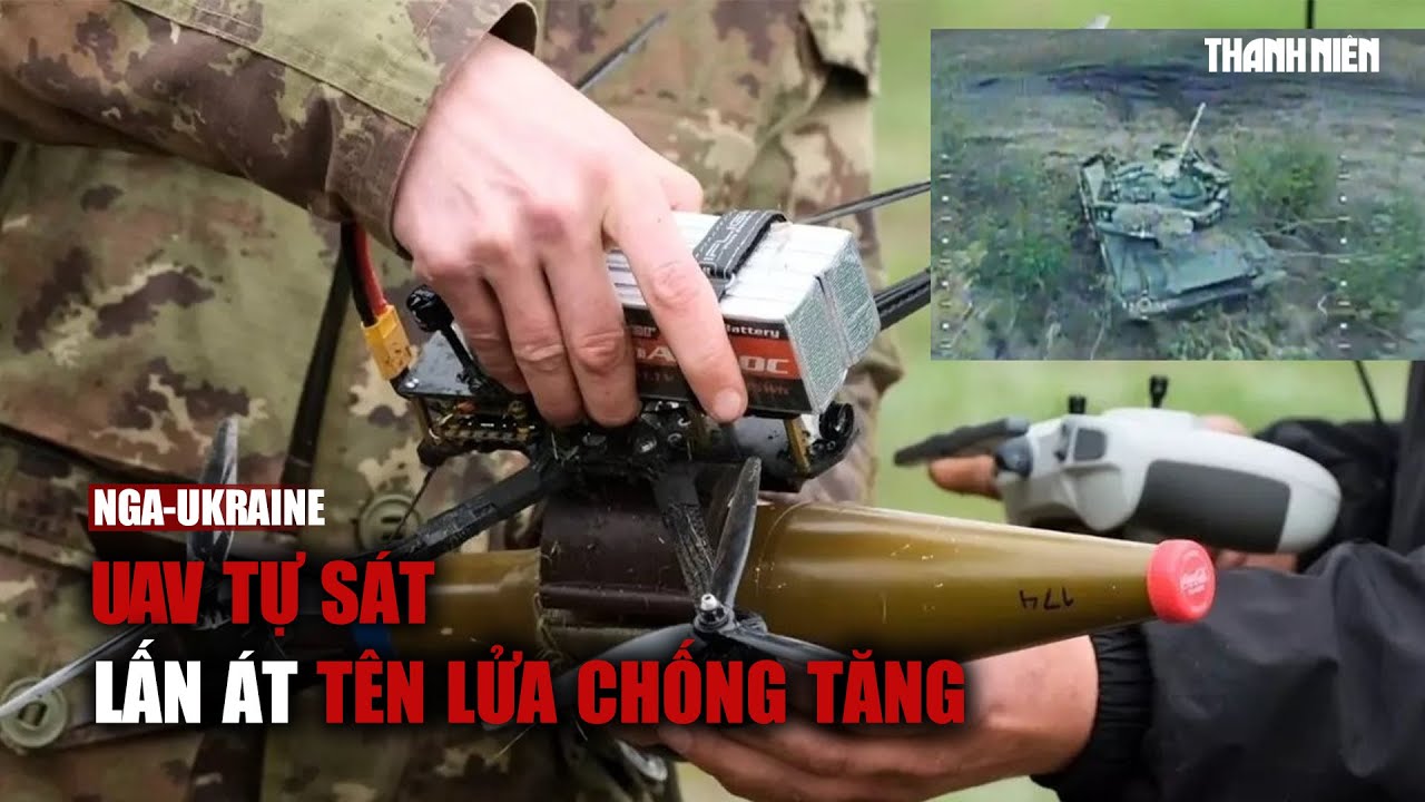 Tin tức Nga - Ukraine | UAV tự sát lấn át tên lửa chống tăng trong xung đột Ukraine?
