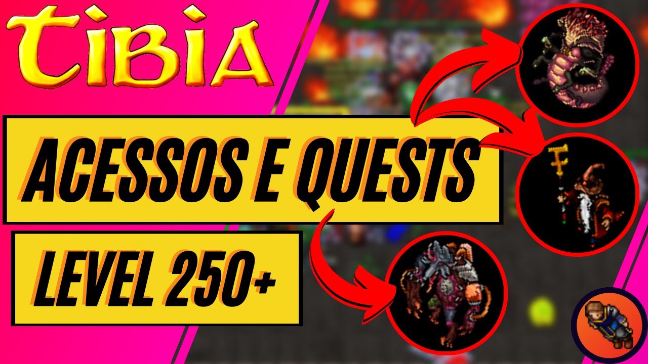 ✔️🚨[TODAS AS QUESTS E ACESSOS IMPORTANTES LEVEL 250+ NO TIBIA]🚨✔️ #tibia  #mmorpg