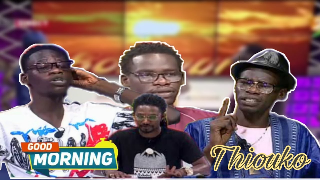 😂Thioukou Best Of Good MORNING r&eacute;&eacute;h batasse 🤣🤣🤣🤣