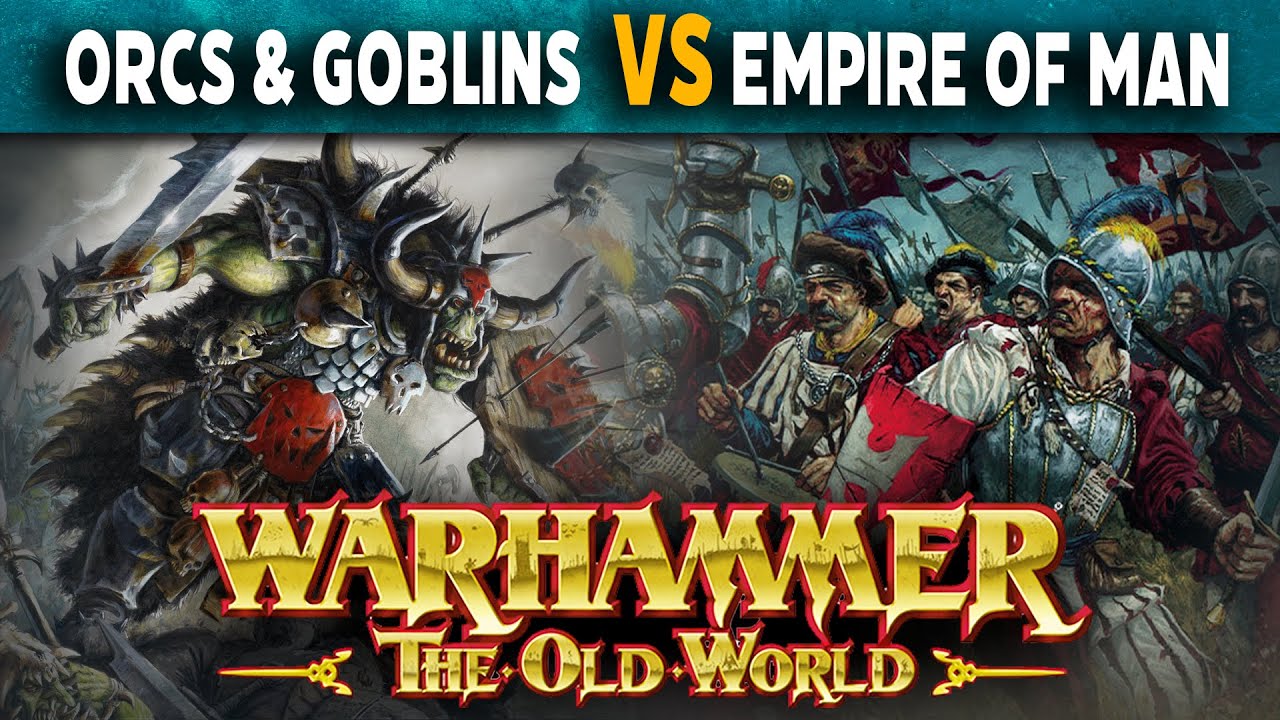 Orcs & Goblins vs Empire of Man  - Warhammer The Old World Live Battle Report