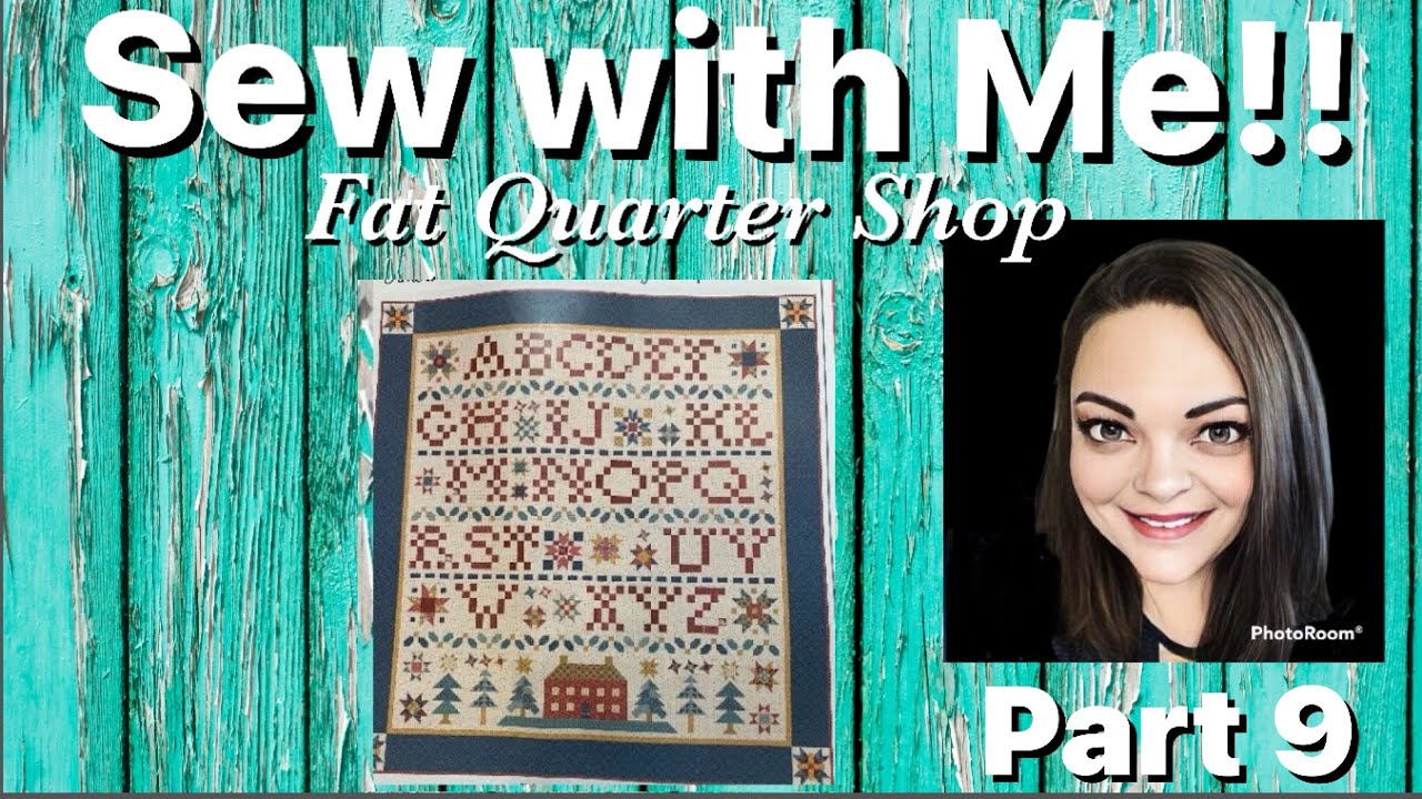 Sew with me! Home Town Holiday Sampler (Americana) by Lori Holt - Part 9