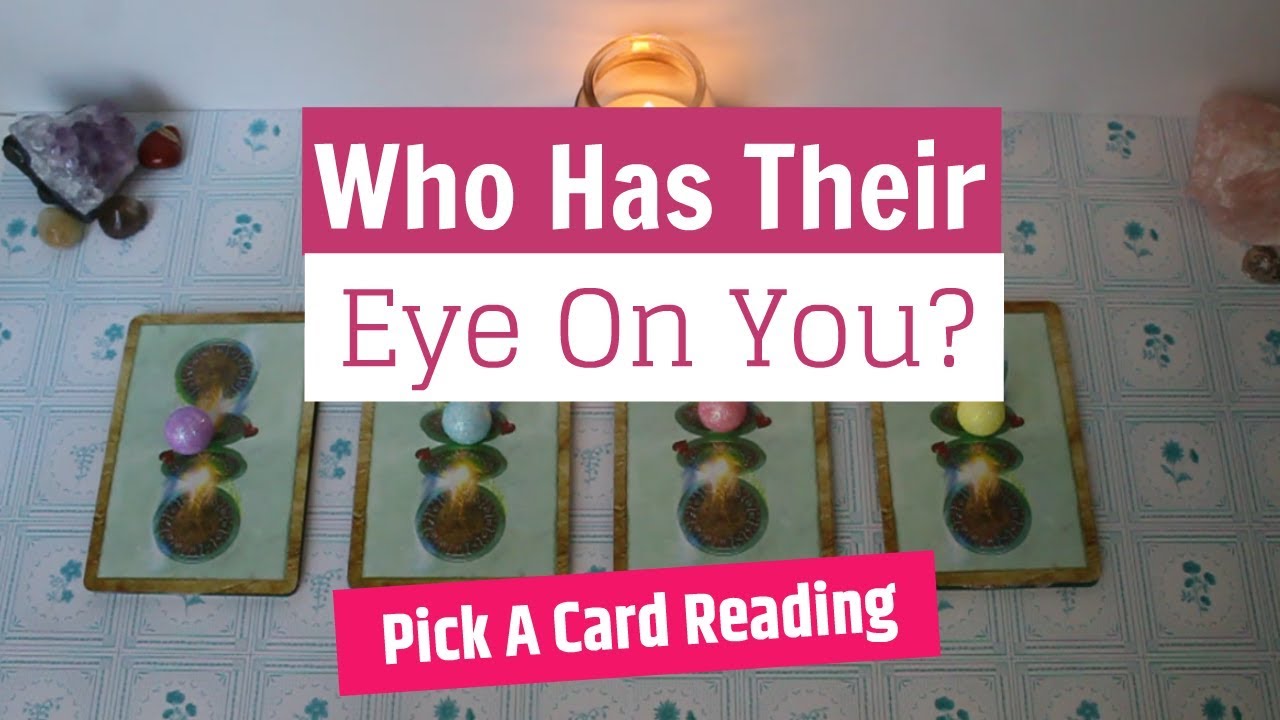 💌Pick A Card: Who Has Their Eye On You?