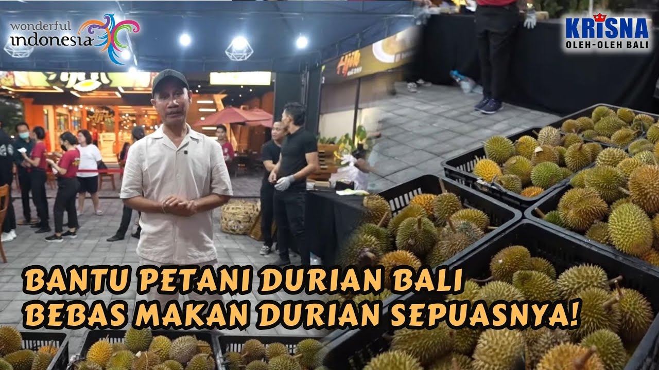 BANTU PETANI DURIAN LOKAL BALI, BEBAS MAKAN DURIAN SEPUASNYA!!