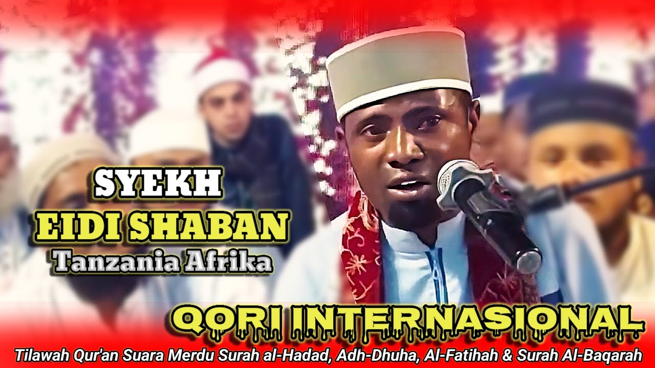 SYEKH EIDI SHABAN || Tilawah Qur'an Suara Merdu Surah al-Hadad, Adh-Dhuha, Al-fatihah & Al-Baqarah