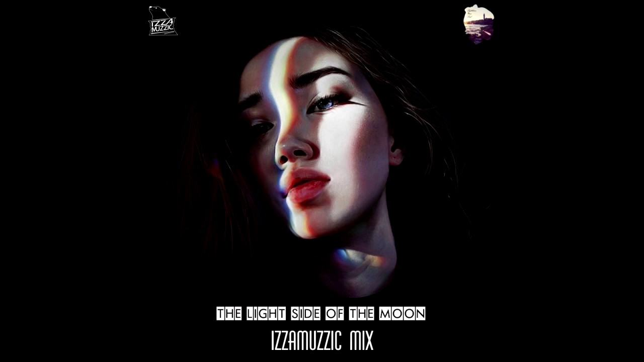 Izzamuzzic &ndash; The Light Side Of The Moon (Mix)