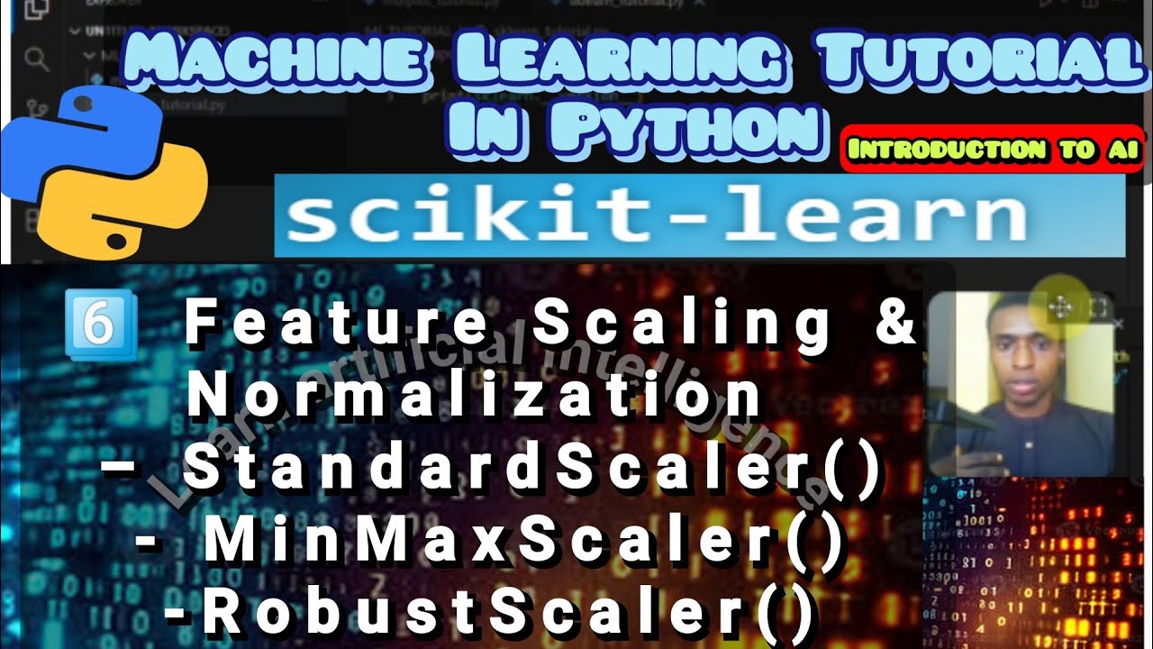 Feature Scaling and Normalization in Machine Learning | Chapter 6 Sklearn Tutorial