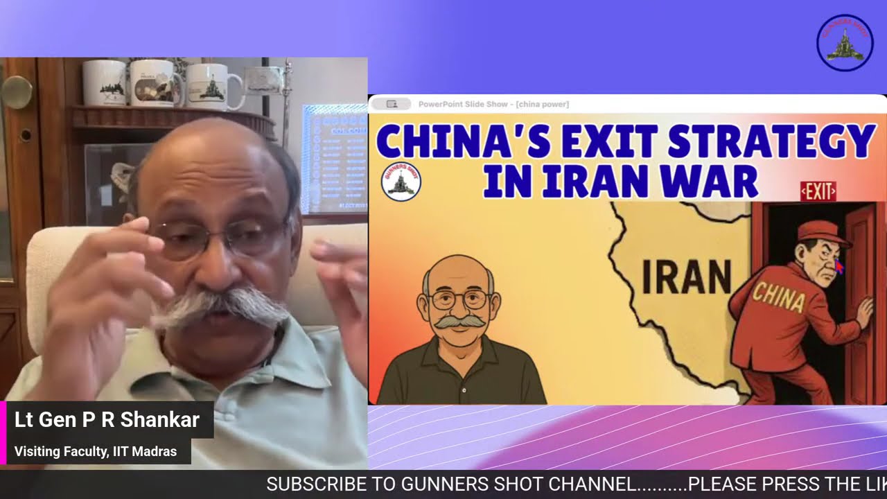 #GunnersShot Clips : China's Exit Policy From The Iran War / Lt Gen PR Shankar