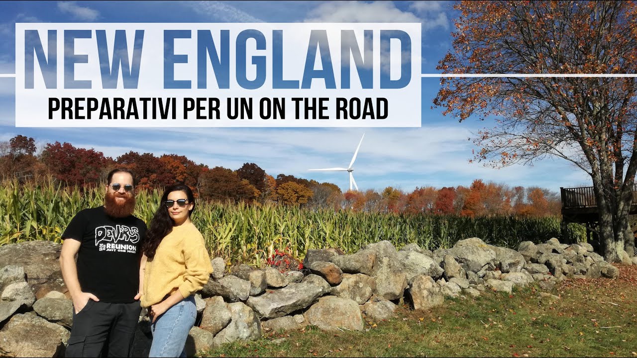 Viaggio on the road in NEW ENGLAND: tutto quello da sapere prima di partire a caccia del foliage