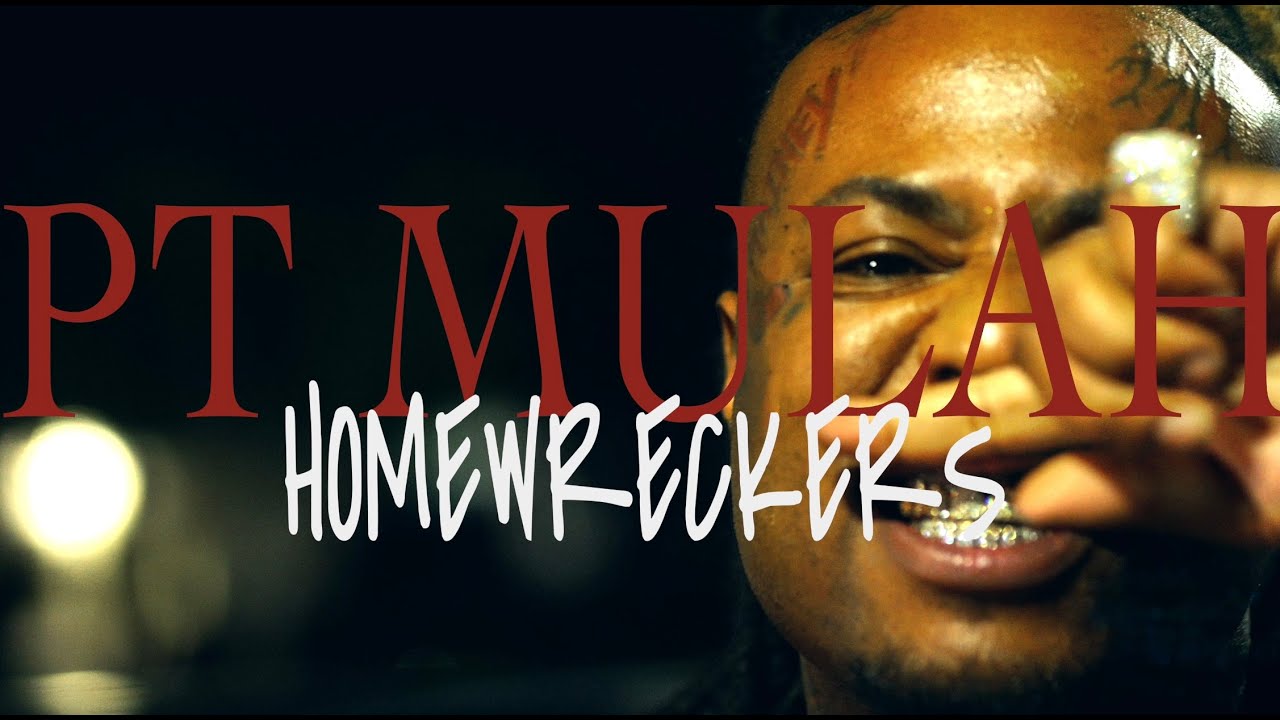 P.T. Mulah - Homewrecker (Official Music Video)