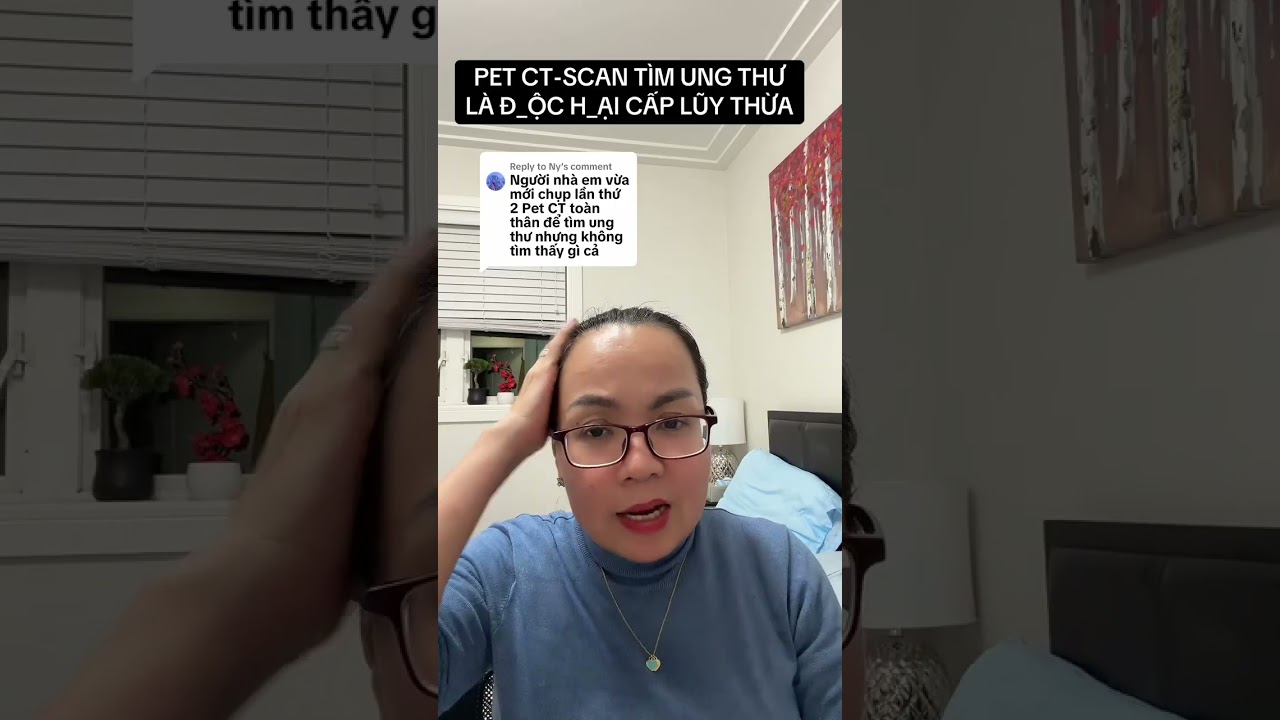 PET CT-SCAN TÌM UNG THƯ LÀ ÐỘC HẠI CẤP LŨY THỪA