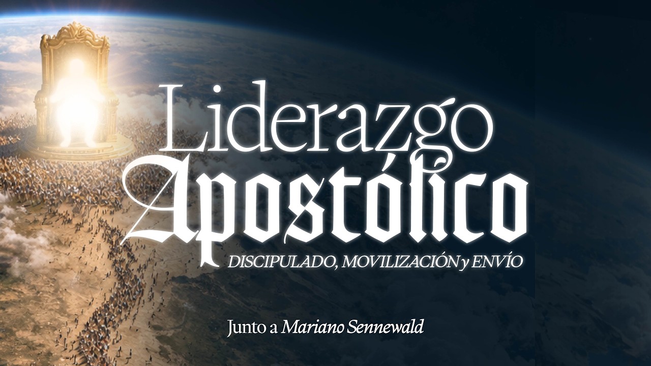 Liderazgo Apostólico | Mariano Sennewald | MiSion Devocionales