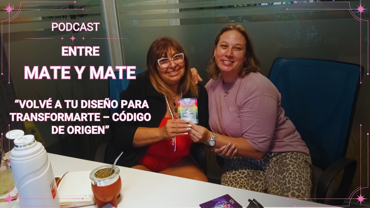 Volvé a tu diseño para transformarte | Código de Origen con Mariel Bloody