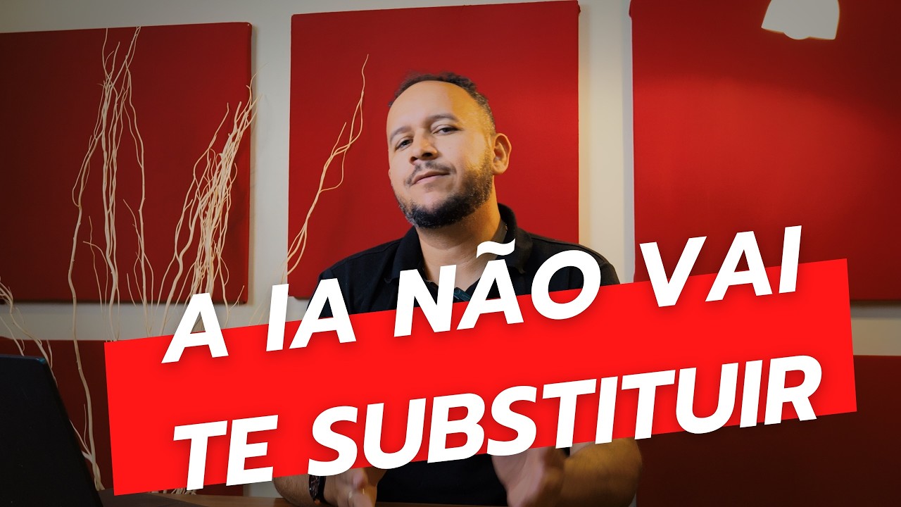 A IA Não Vai Te Substituir (Você Está Olhando do Jeito Errado)