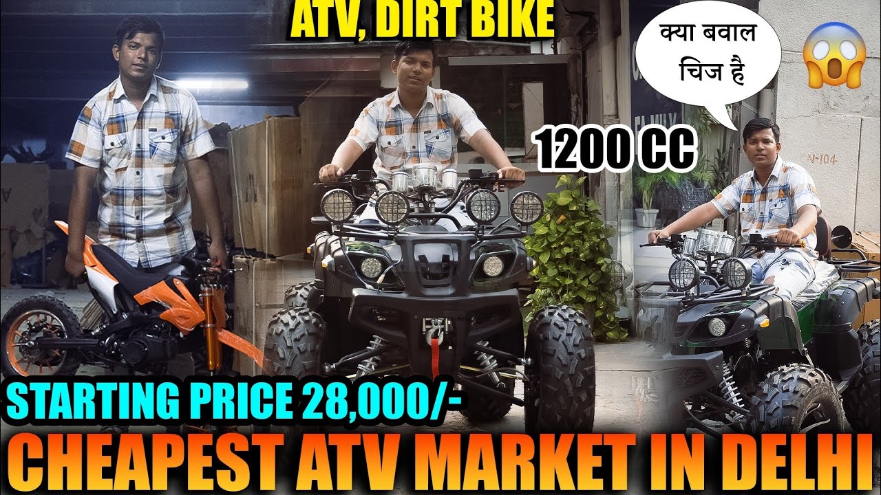 Atv Dirt Bike Starting From 28000 In Delhi Cheapest Atv Market| 😱🔥300cc, 600cc, 800cc, 1200cc