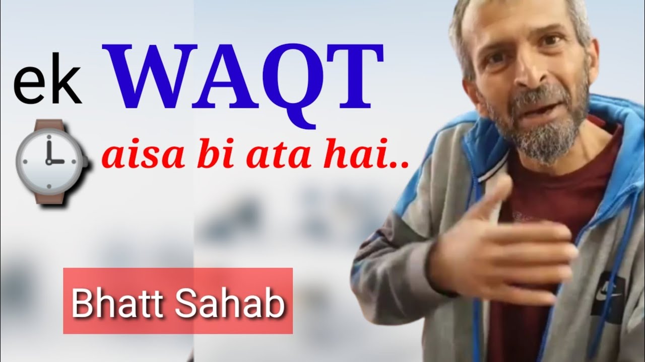 Bhatt Sahab Shayari ❤️ Ek Waqt Aisa Ata Hai//Nafees ashraf shayari by bhatt sahab 