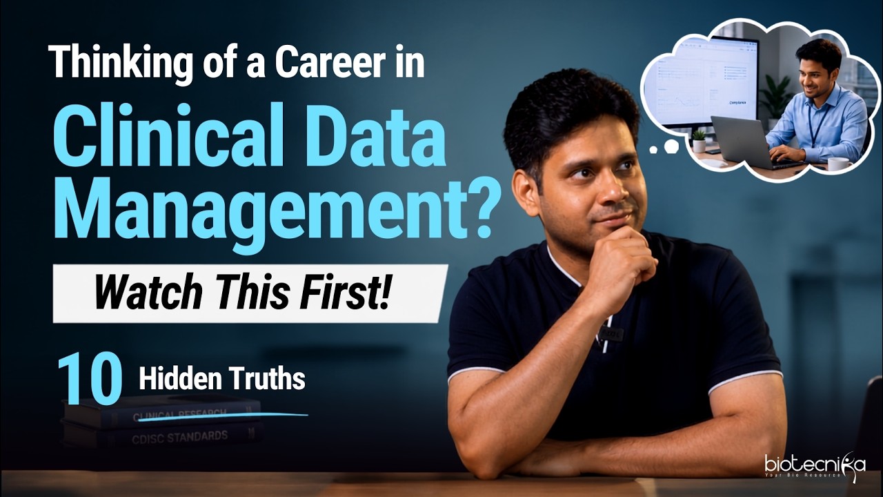 Thinking of a Career in Clinical Data Management? Watch This First! | 10 Hidden Truths