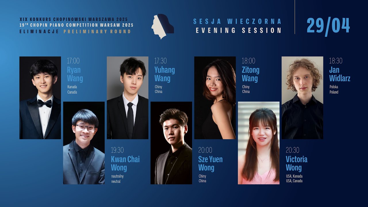 The 19th International Fryderyk Chopin Piano Competition (preliminary round) 2nd session, 29.04.2025