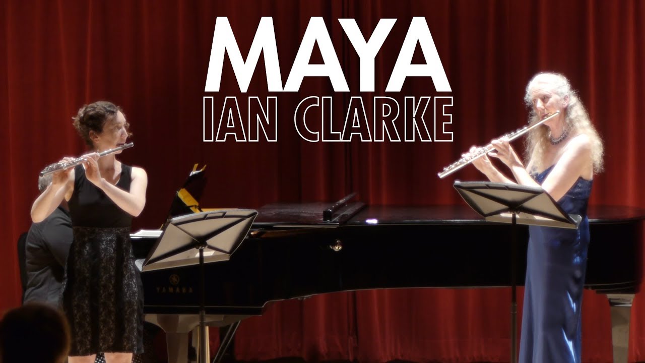 Maya by Ian Clarke for Two Flutes and Piano