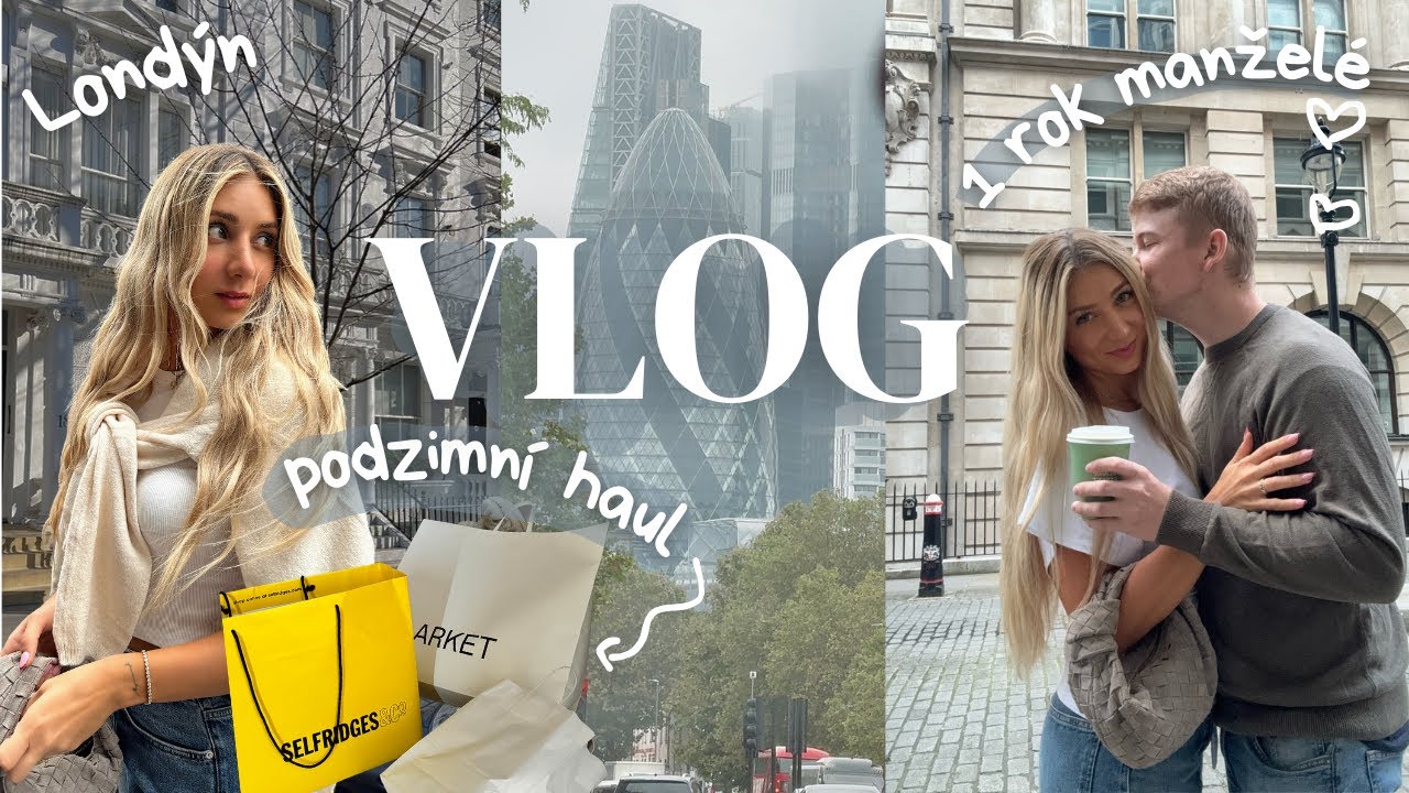 VLOG | výročí svatby, Londýn, podzimní haul & povídání 🍂