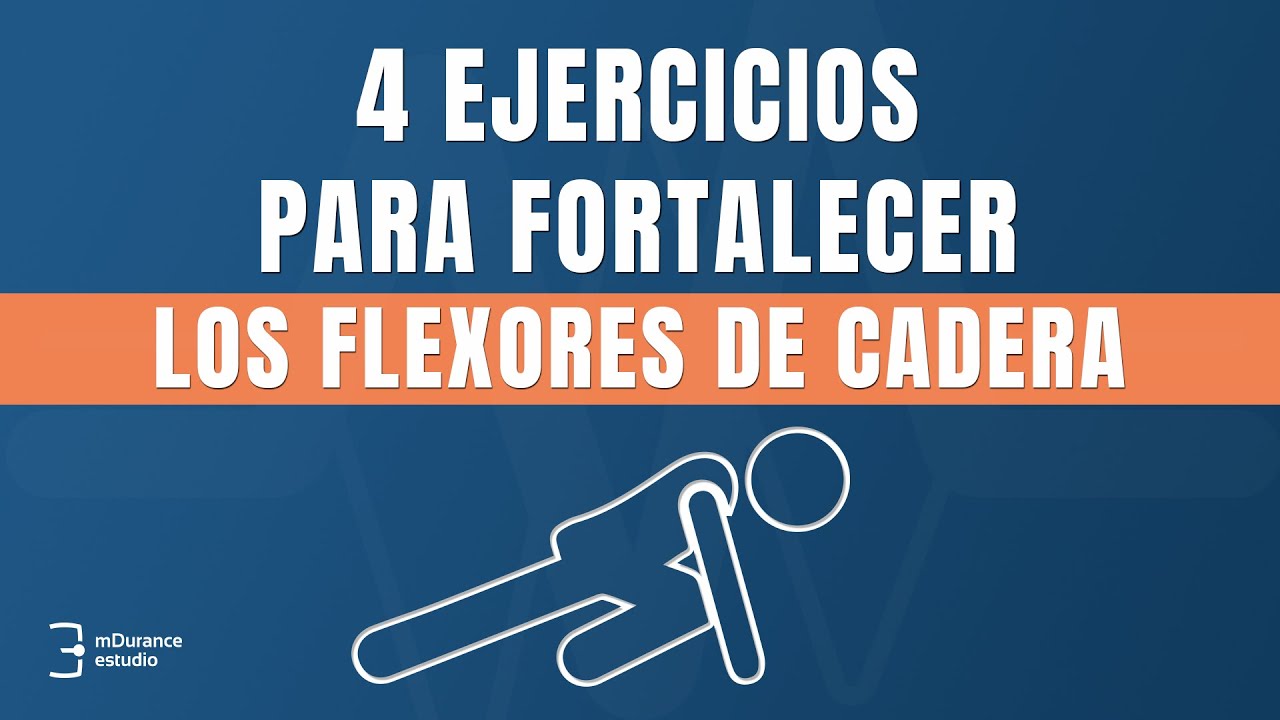 4 ejercicios para fortalecer los flexores de cadera 😎 (y que tu paciente lo sepa)