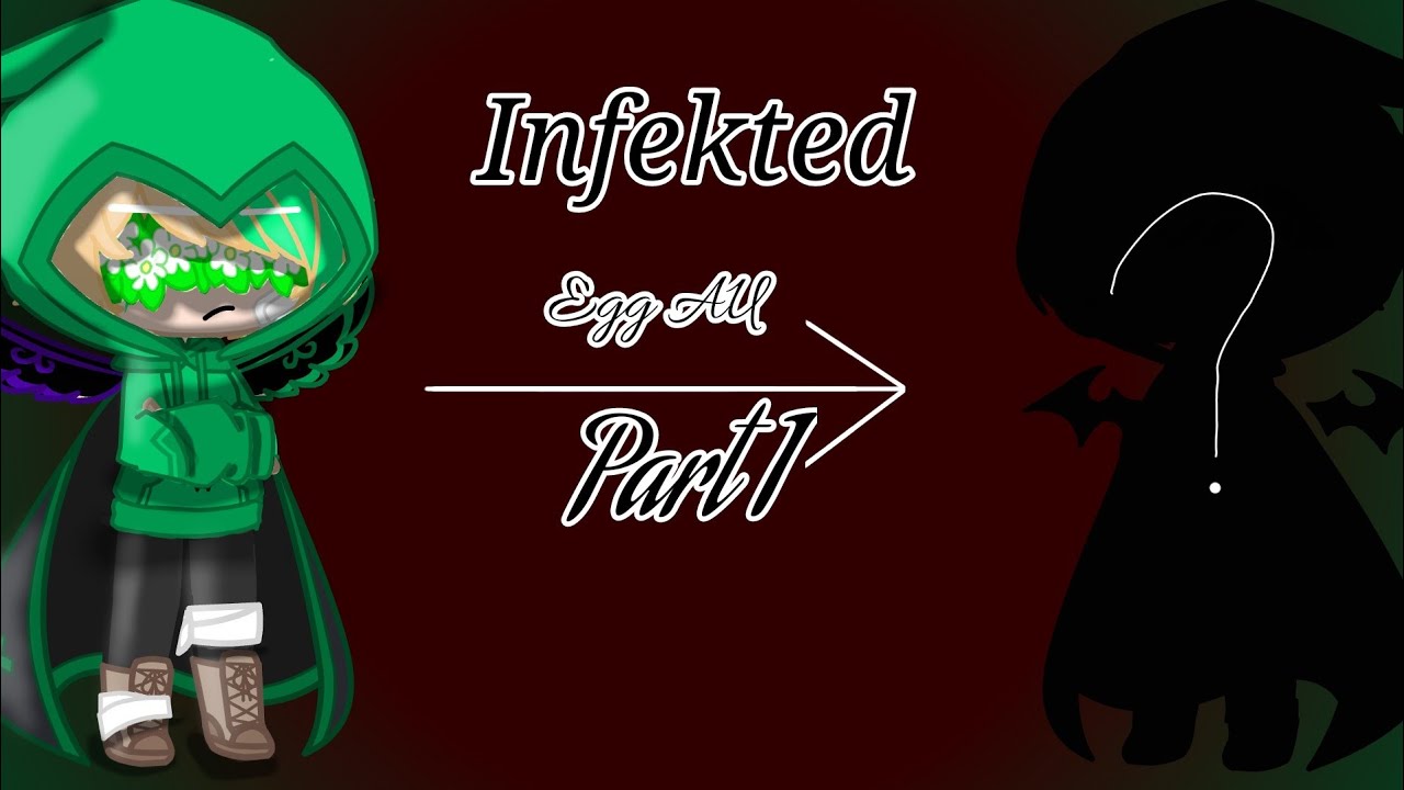 Infected | Egg AU | Original | Gacha Club | Dream SMP