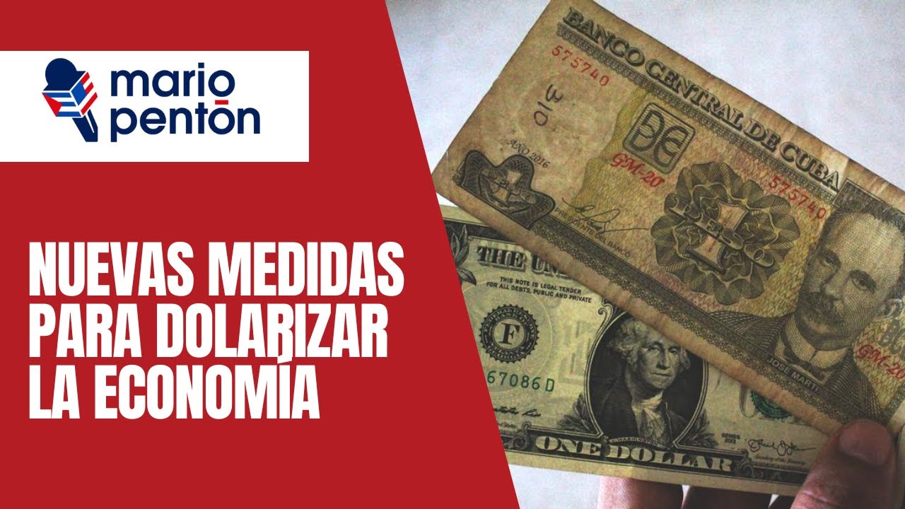 ¿Cómo funcionará la tasa flotante del dólar en Cuba y la dolarización de la economía?