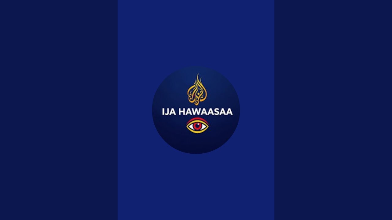 ija👁️ hawaasaa is live