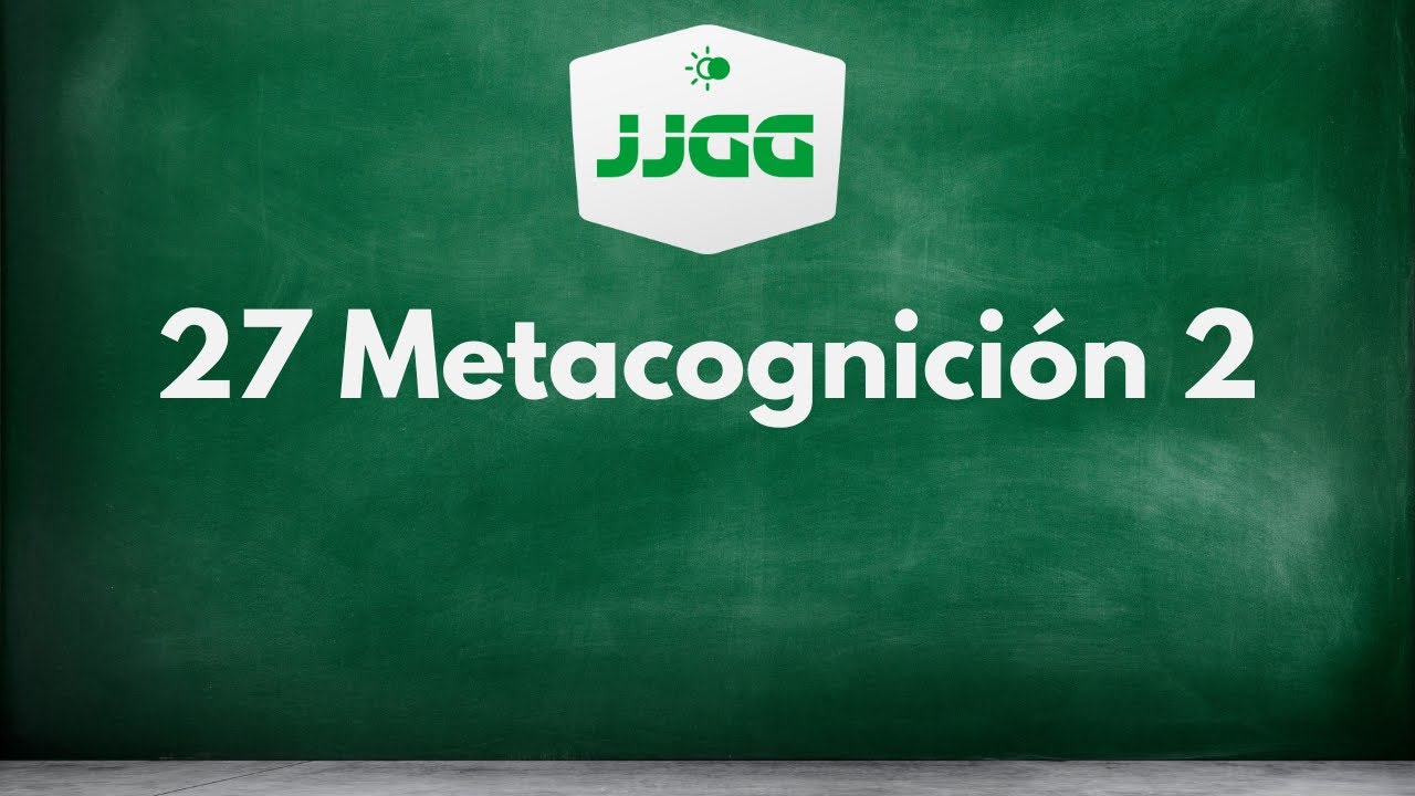 27 Metacognición 2