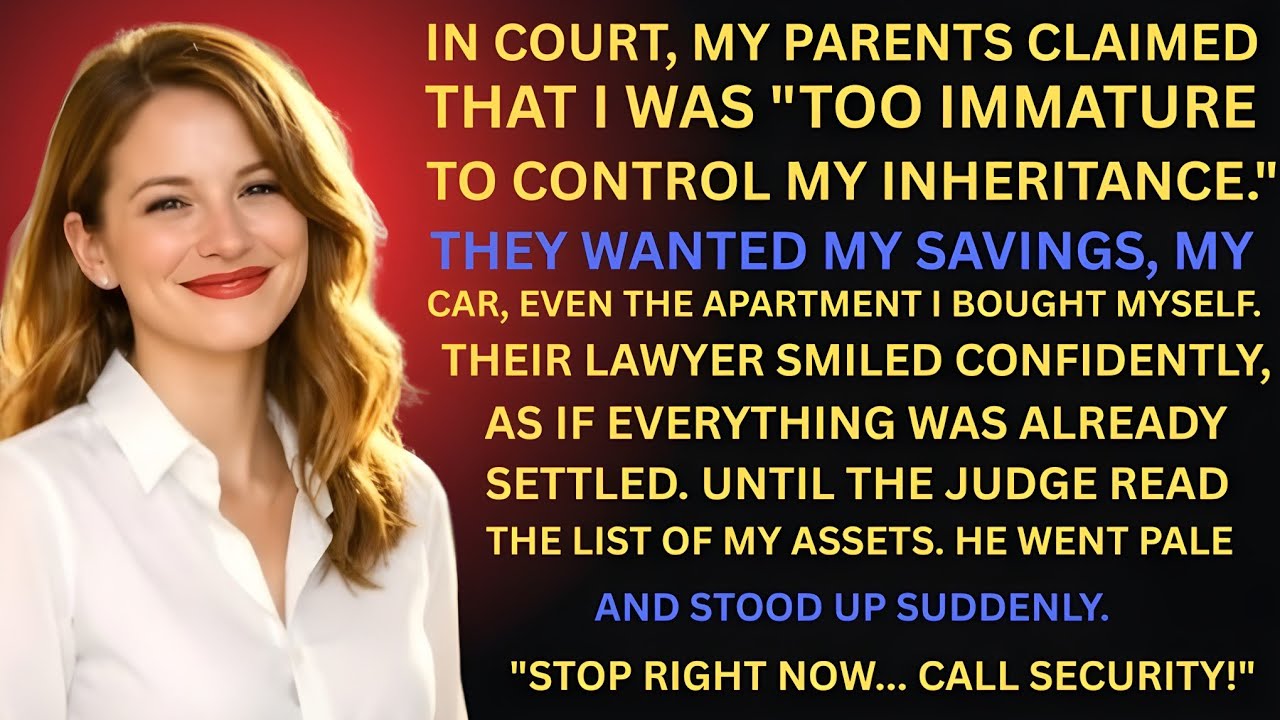 My Parents Demanded My Every Possession In Court–The Judge Called Security On Them Both