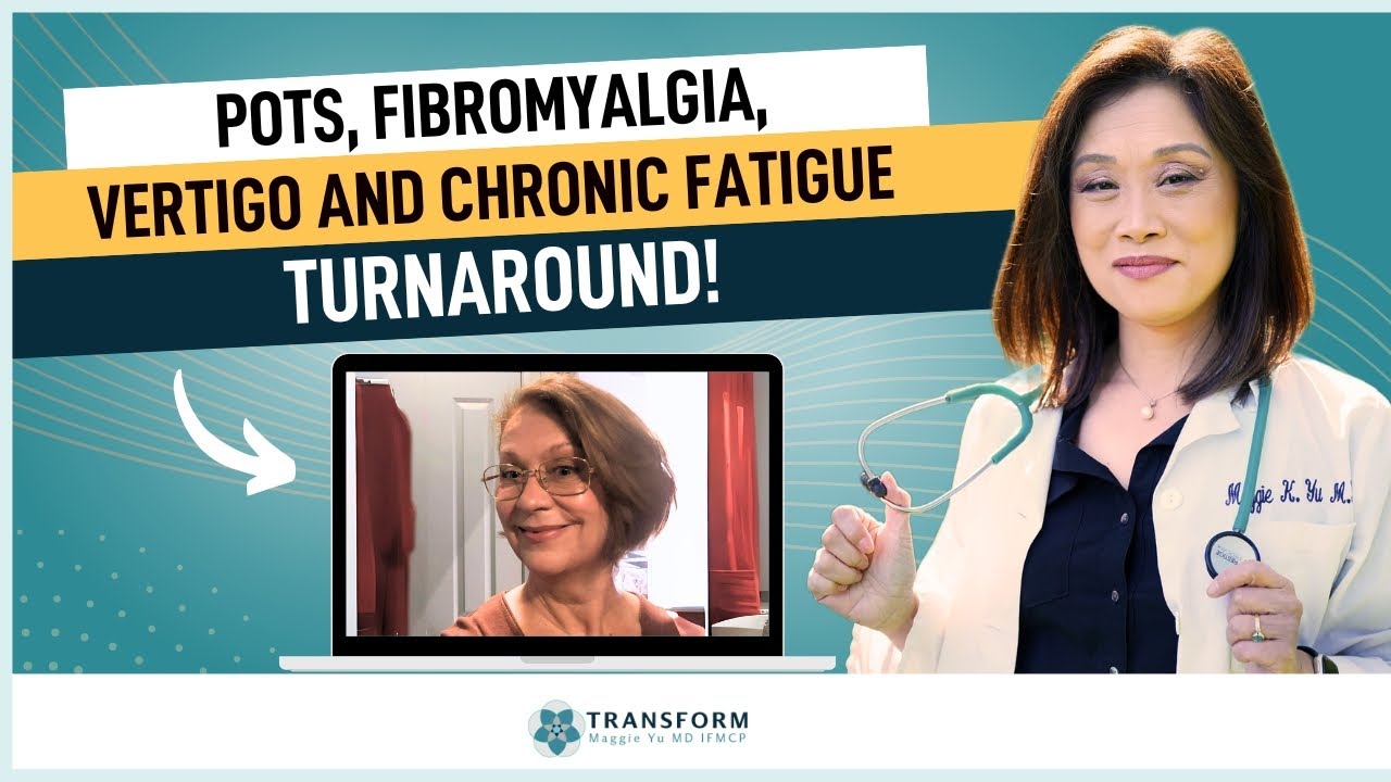 POTS, Fibromyalgia, Vertigo and Chronic Fatigue Turnaround!