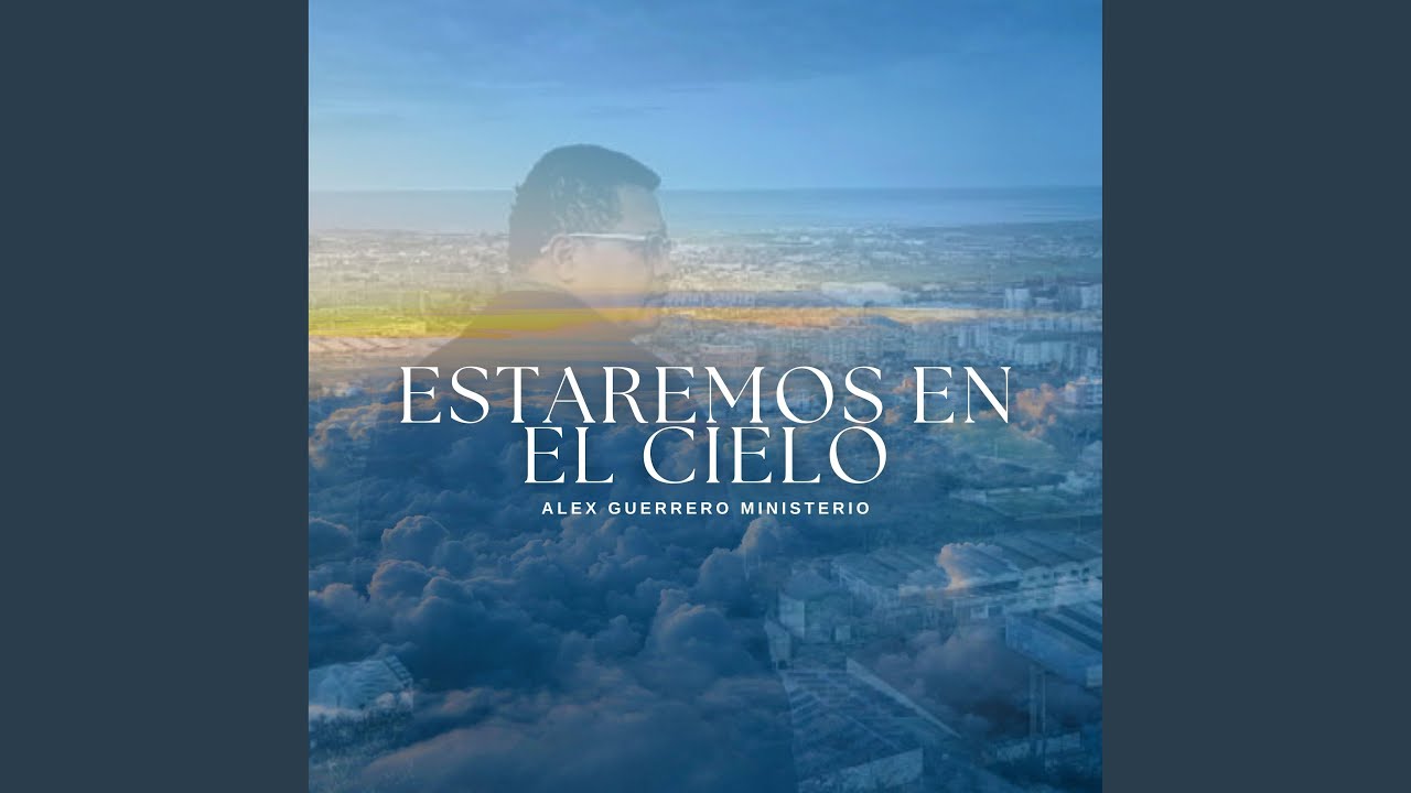 Estaremos en el cielo