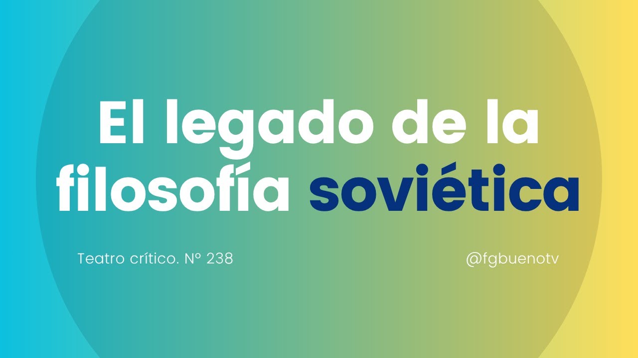 El legado de la filosofía soviética | TC238