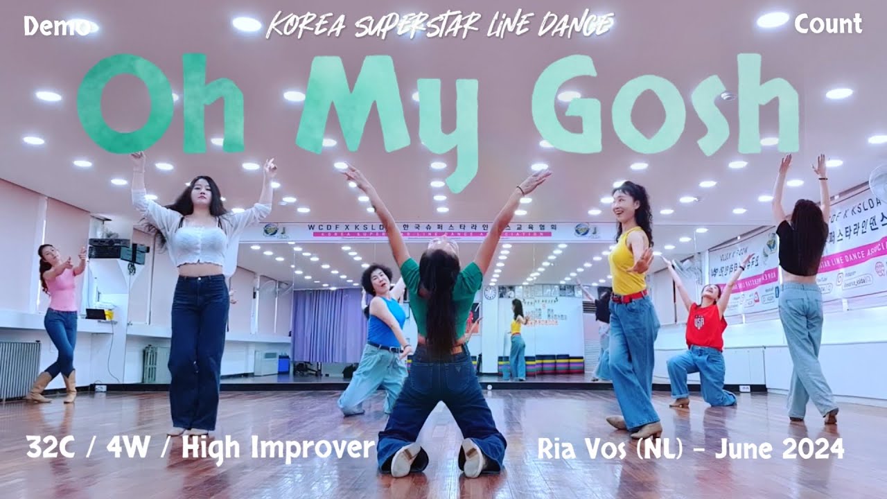Oh My Gosh Linedance Demo & Count 초중급레벨 작품 | KSLDA 한국슈퍼스타라인댄스교육협회 💎협회장 송영순
