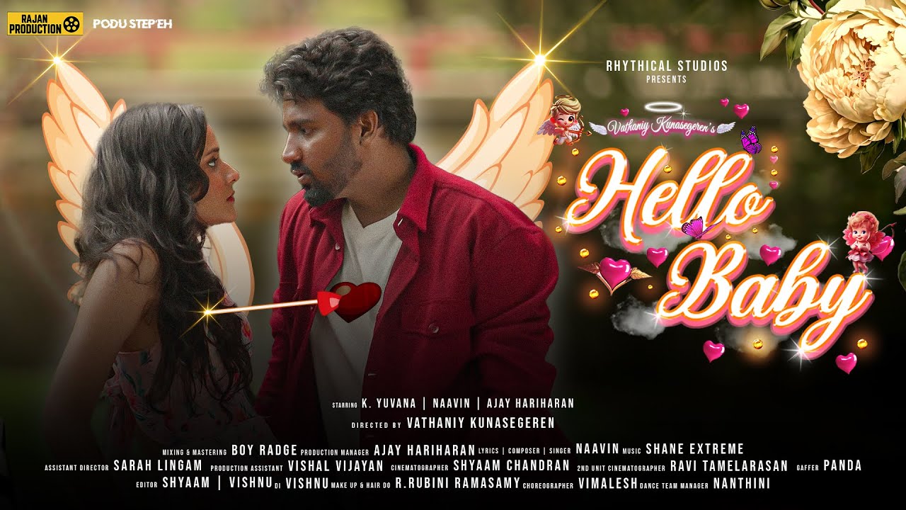 Hello Baby - Naavin Nadarajah,Vathaniy Kunasegeren,Yuvana & Ajay Hariharan (Official Music Video)