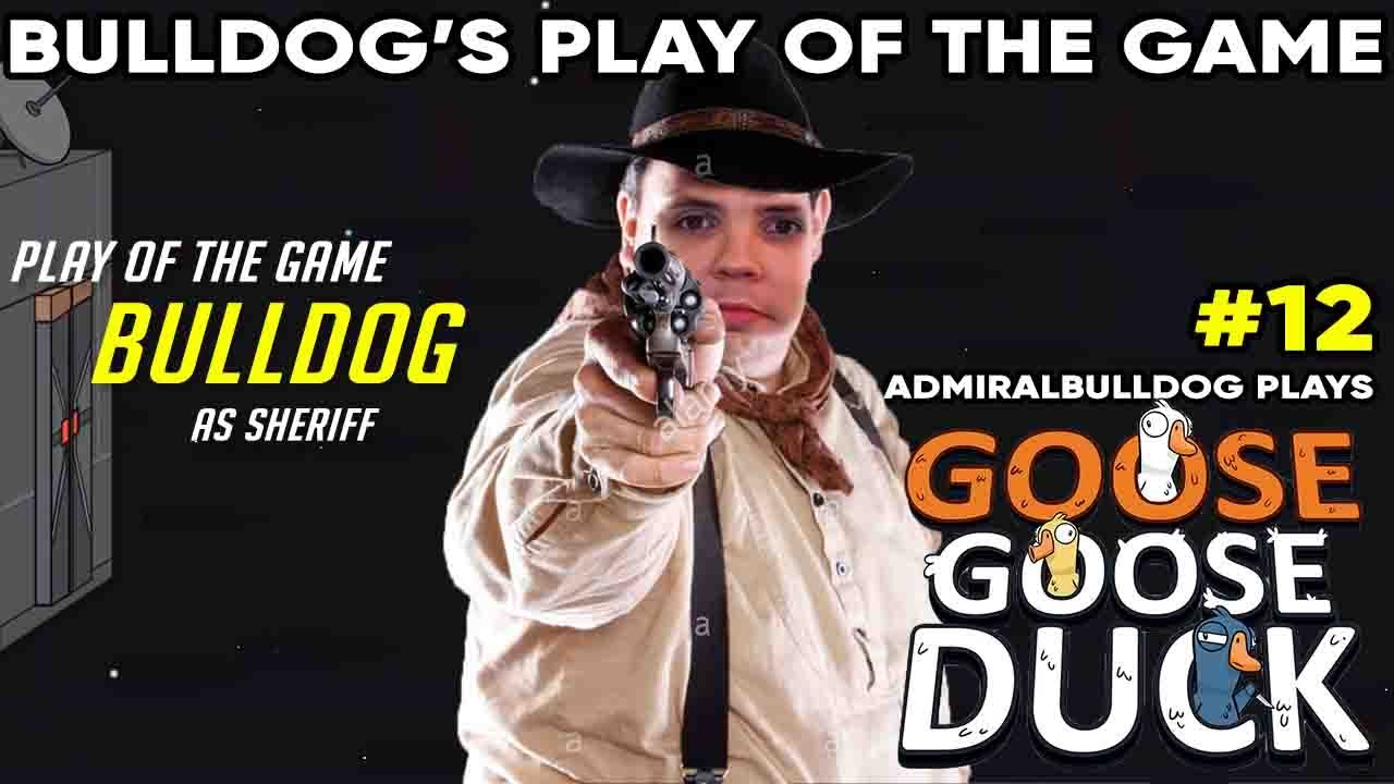Bulldog's Play of the Game |  Goose Goose Duck  #12
