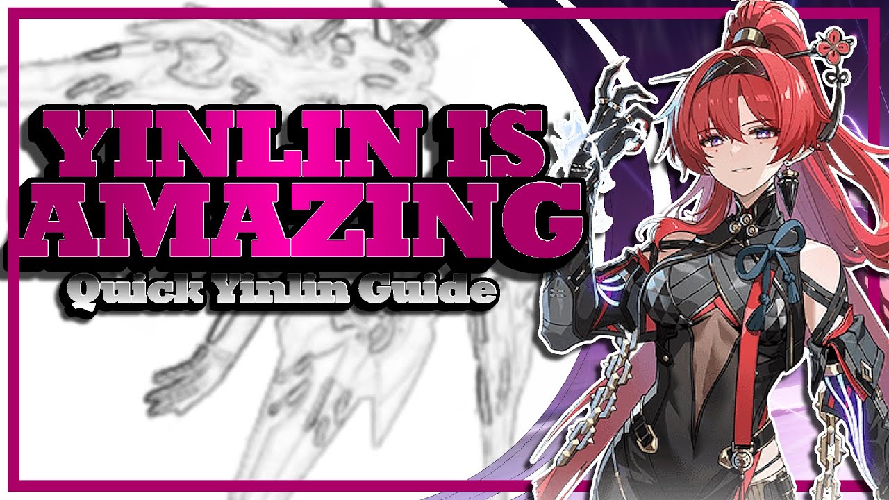 The Only Yinlin Guide You Will Ever Need