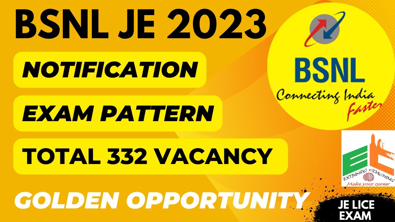 BSNL JE LICE Exam 2023 Notification Released with 332 Vacancies