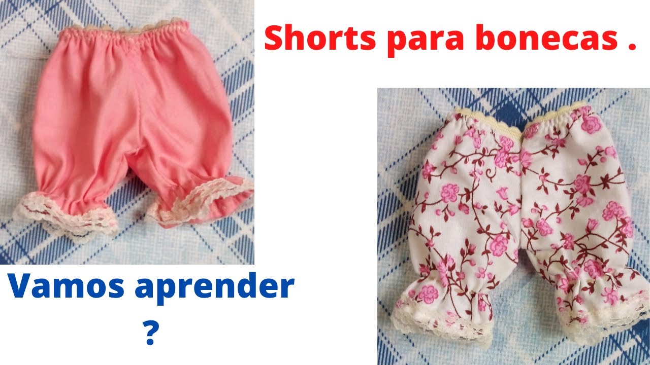 Como fazer shorts para bonecas .