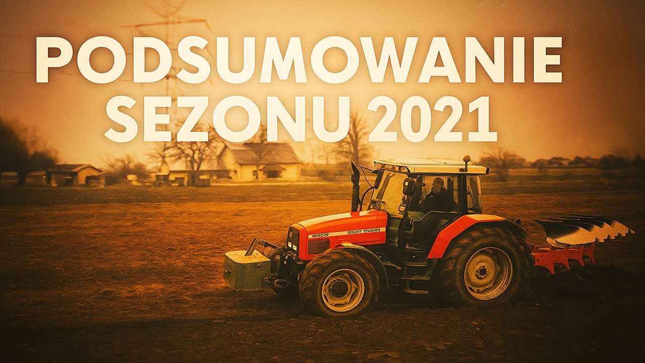 Podsumowanie Sezonu 2021 - AdekFarm