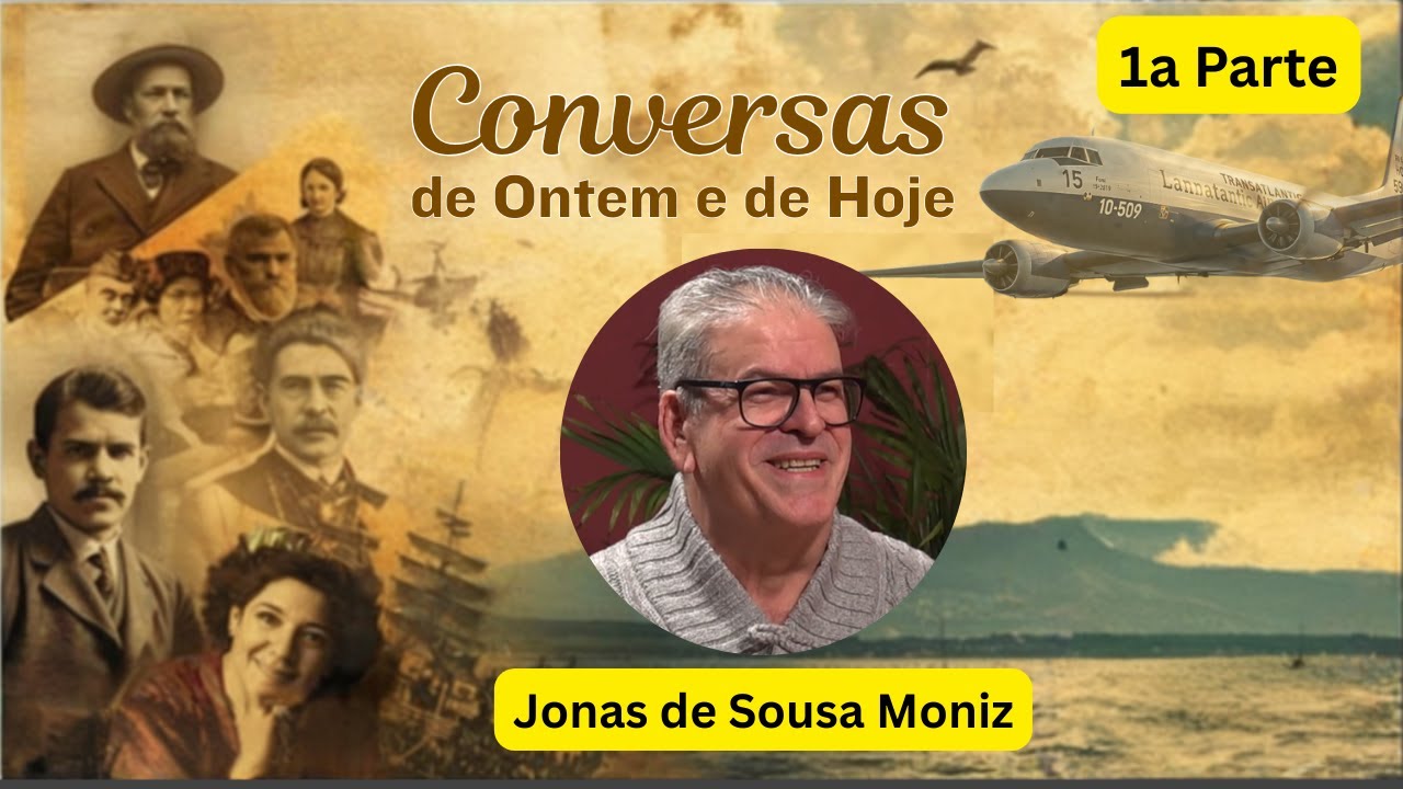 Conversas de Ontem e de Hoje: Jonas Moniz (1ª Parte)