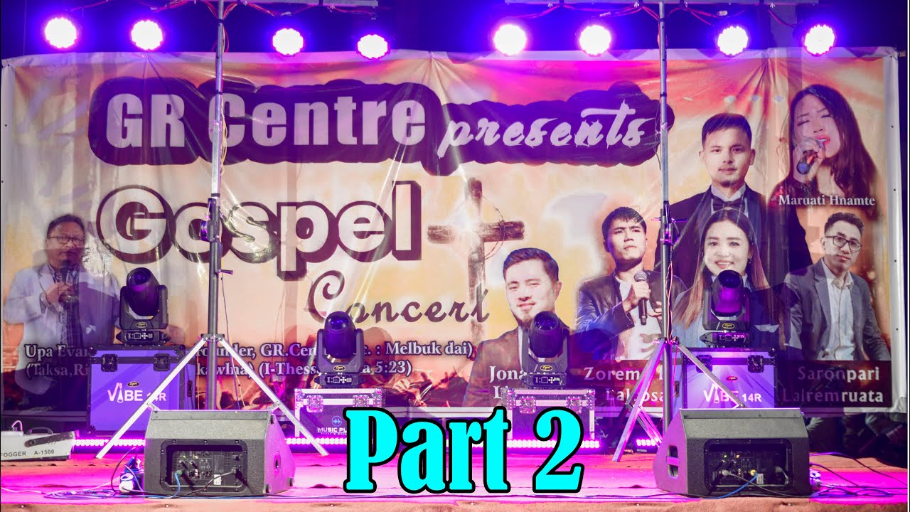 GR Centre Presents // Gospel Concert ( Champhai Zotlang) Part 2