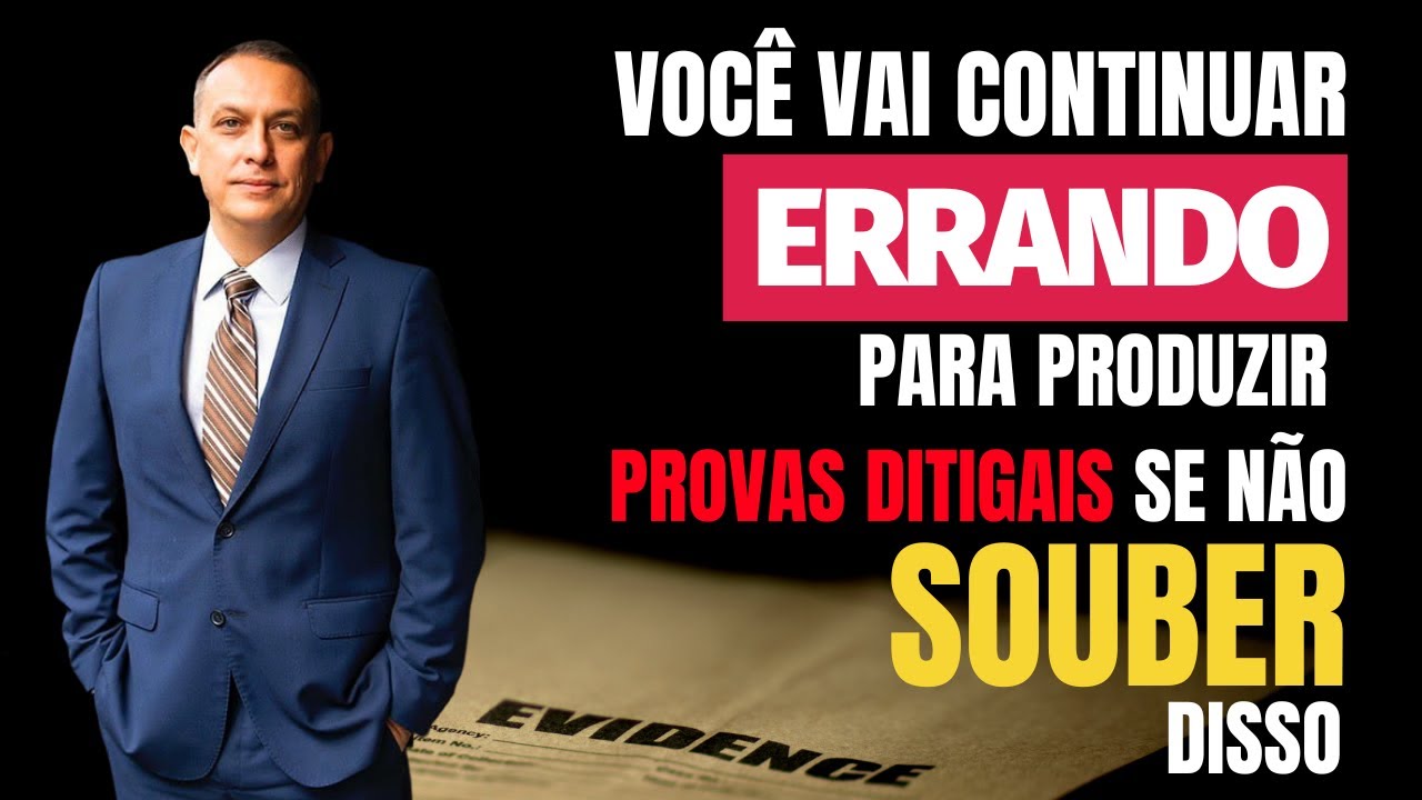Como produzir prova digital corretamente