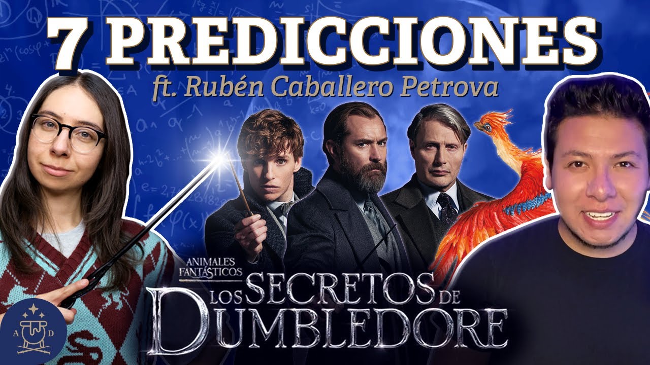 7 PREDICCIONES | Los Secretos de Dumbledore | ft. Rubén Caballero Petrova  | Teoría Harry Potter