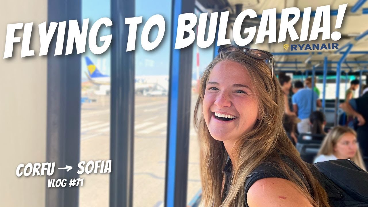 Taking A RYANAIR Flight To SOFIA, BULGARIA!🇧🇬