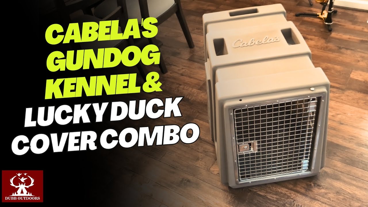 Cabela's GunDog Kennel & Lucky Duck Cover Combo Review!