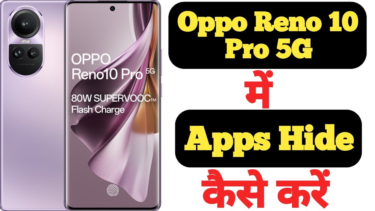 How to hide apps in Oppo Reno 10 Pro 5G || Oppo Reno 10 Pro 5G me app kaise hide kare ||