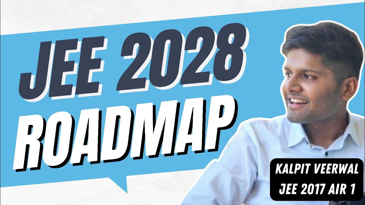 JEE 2028: Your Ultimate Preparation Guide 🔥