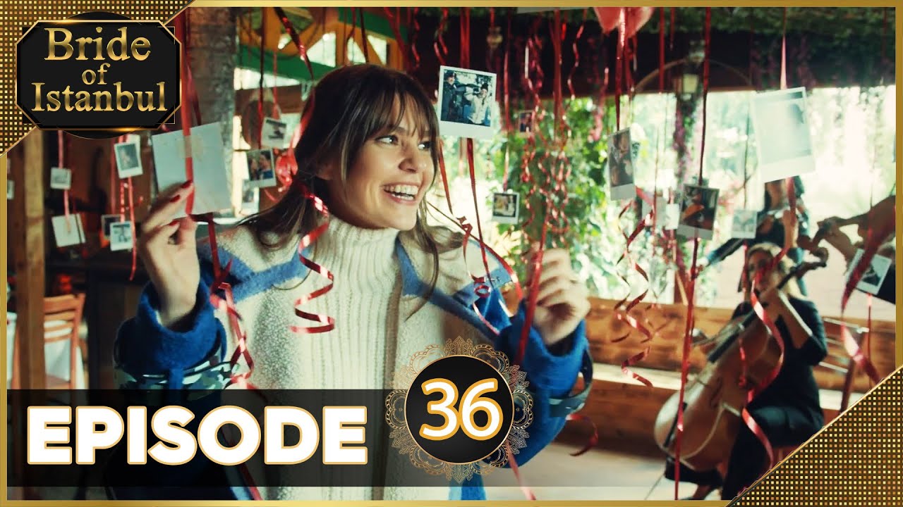 Bride of Istanbul - Episode 36 (Full Episode) | Istanbullu Gelin