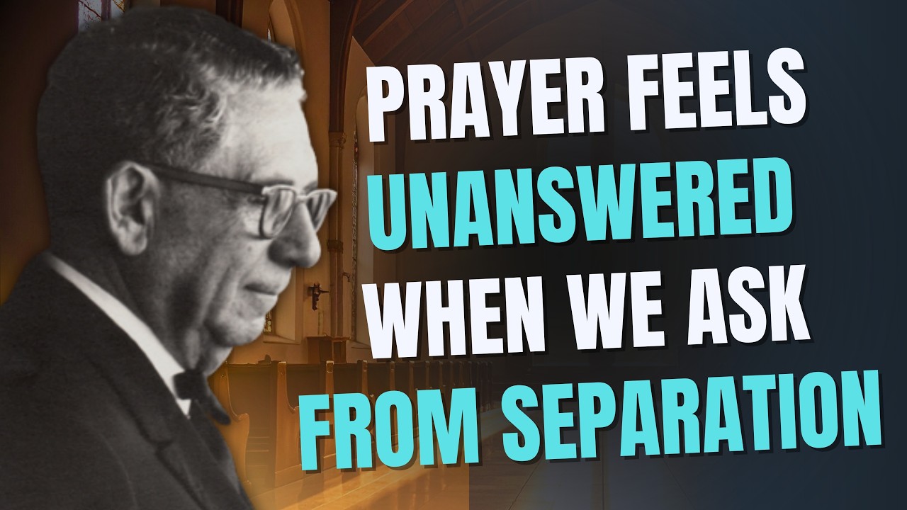 JOEL S. GOLDSMITH: The SHOCKING Truth About PRAYER — Why UNANSWERED PRAYERS Are Not What You Think